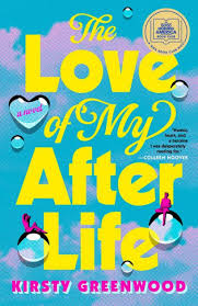 cover of The Love of My After Life by Kristy Greenwood